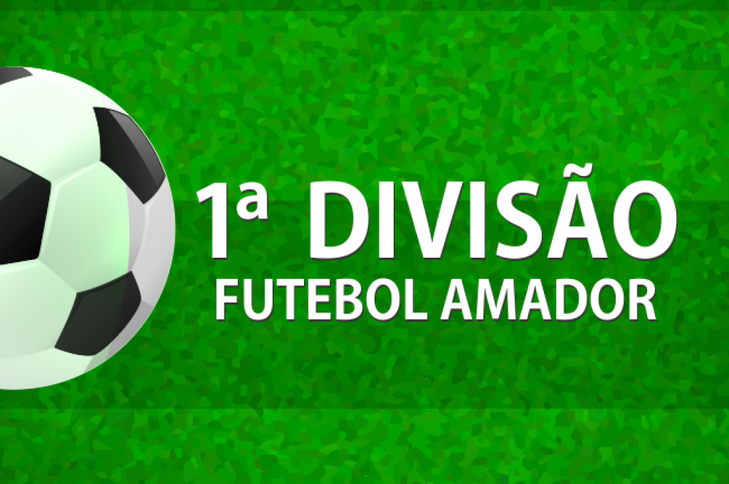 Final do Campeonato Municipal de Futebol Amador 1 Divisão